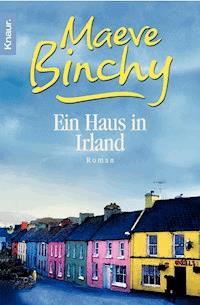 Ein Haus in Irland - Maeve Binchy - E-Book