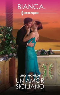 Un amor siciliano - Lucy Monroe - E-Book