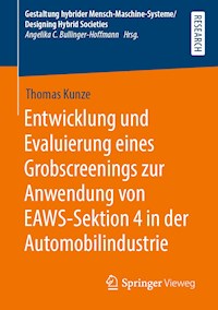 Entwicklung und Evaluierung eines Grobscreenings zur Anwendung von EAWS-Sektion 4 in der Automobilindustrie - Thomas Kunze - E-Book