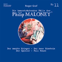Die haarsträubenden Fälle des Philip Maloney, No.11 - Roger Graf - Hörbuch