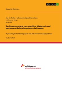 Der Zusammenhang von sexuellem Missbrauch und psychosomatischen Symptomen bei Jungen - Margarita Mishinova - E-Book