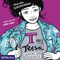 T wie Tessa - Geheime Geschäfte [Band 3 (Ungekürzt)] - Frauke Scheunemann - Hörbuch