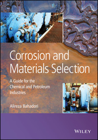 Corrosion and Materials Selection - Alireza Bahadori - E-Book