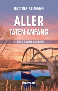 Aller Taten Anfang - Bettina Reimann - E-Book