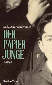 Der Papierjunge - Sofia Andruchowytsch - E-Book