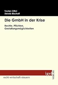 Die GmbH in der Krise - Taylan Ciftci - E-Book