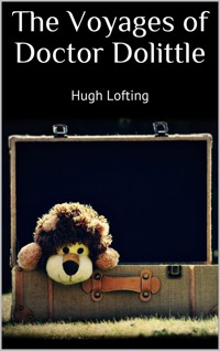 The Voyages of Doctor Dolittle - Hugh Lofting - E-Book