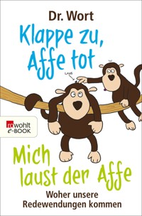 Klappe zu, Affe tot - Dr. Wort - E-Book