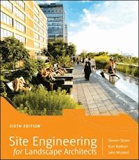 Site Engineering for Landscape Architects - Steven Strom - E-Book