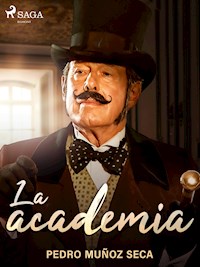 La academia - Pedro Muñoz Seca - E-Book