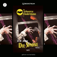 Die Schwarze Fledermaus, Folge 7: Die Spione - G. W. Jones - Hörbuch