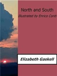 North and South (Illustrated by Enrico Conti) - Elizabeth Gaskell - E-Book