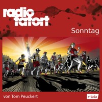 ARD Radio Tatort, Sonntag - Radio Tatort rbb - Tom Peuckert - Hörbuch