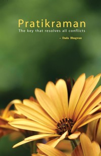 Pratikraman: The Key that resolves all Conflicts(Full Version) - Dada Bhagwan - E-Book
