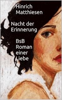Nacht der Erinnerung - Hinrich Matthiesen - E-Book