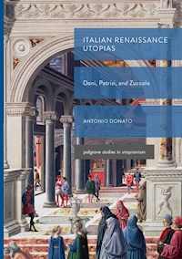 Italian Renaissance Utopias - Antonio Donato - E-Book