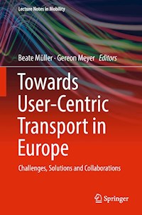 Towards User-Centric Transport in Europe -  - E-Book