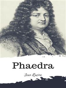 Phaedra - Jean Racine - E-Book