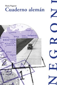 Cuaderno alemán - María Negroni - E-Book