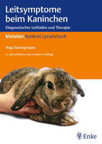 Leitsymptome beim Kaninchen - Anja Ewringmann - E-Book
