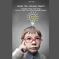 Essen für schlaue Köpfe! - Gaia Lena - Hörbuch