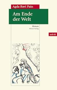 Am Ende der Welt - Agda Bavi Pain - E-Book
