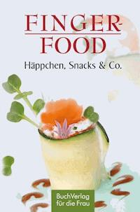 Fingerfood - Ute Scheffler - E-Book