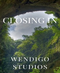 Closing In - Wendigo Studios - E-Book