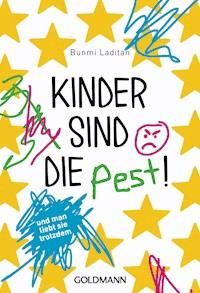 Kinder sind die Pest! - Bunmi Laditan - E-Book