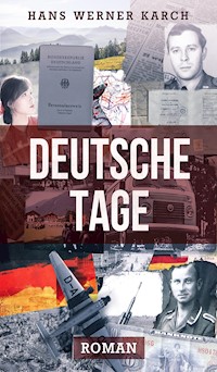 Deutsche Tage - Hans Werner Karch - E-Book