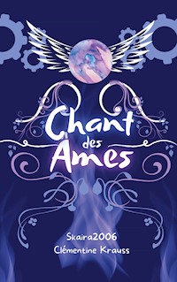 Chant des Âmes - Clémentine Krauss - E-Book