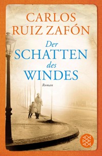 Der Schatten des Windes - Carlos Ruiz Zafón - E-Book
