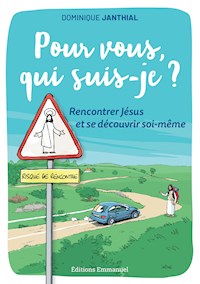 Pour vous, qui suis-je ? - Dominique Janthial - E-Book