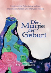 Die Magie der Geburt - Nina Maria Doulgeris - E-Book