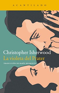 La violeta del Prater - Christopher Isherwood - E-Book