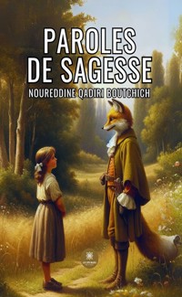 Paroles de sagesse - Noureddine Qadiri Boutchich - E-Book