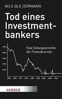 Tod eines Investmentbankers - Nils Ole Oermann - E-Book