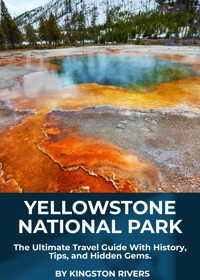Yellowstone National Park - Kingston Rivers - E-Book