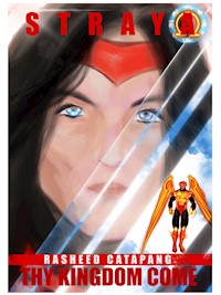 Straya: Thy Kingdom Come - Rasheed CATAPANG - E-Book