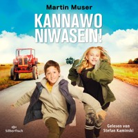 Kannawoniwasein - Manchmal muss man einfach verduften - Martin Muser - Hörbuch