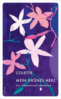 Mein grünes Herz - Sidonie-Gabrielle Colette - E-Book