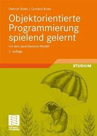 Objektorientierte Programmierung spielend gelernt mit dem Java-Hamster-Modell - Dietrich Boles - E-Book