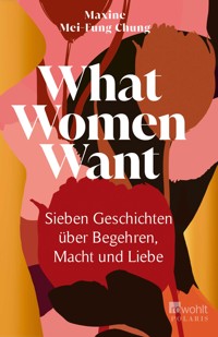 What Women Want - Maxine Mei-Fung Chung - E-Book