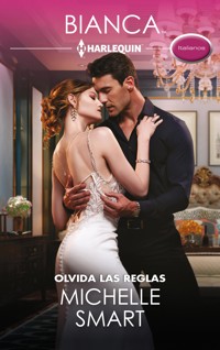 Olvida las reglas - Michelle Smart - E-Book
