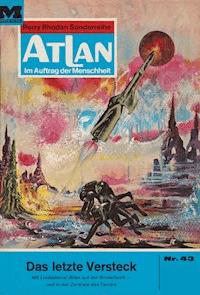 Atlan 43: Das letzte Versteck - Hans Kneifel - E-Book