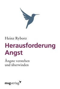 Herausforderung Angst - Heinz Ryborz - E-Book