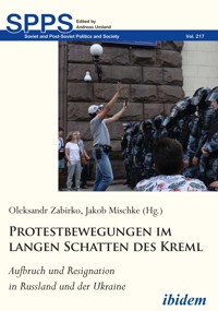 Protestbewegungen im langen Schatten des Kreml -  - E-Book