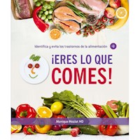 ¡Eres lo que comes! - Monique Meziat - E-Book