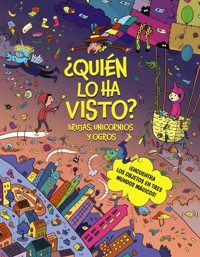 ¿Quién lo ha visto? Brujas, unicornios y ogros - Céline Claire - E-Book