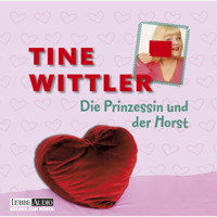 Die Prinzessin und der Horst - Tine Wittler - Hörbuch